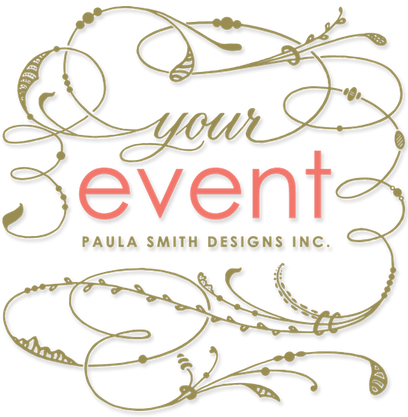 Your Event by Paula Smith Designs Inc.